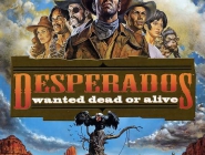 Desperados:     | Desperados: Wanted Dead or Alive
