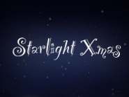   / Starlight Xmas