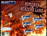 Homerun in Berzerk Land