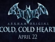  30   Cold, Cold Heart  Batman: Arkham Origins